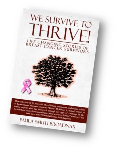 We Survive to Thrive - life changing stories of breast cancer survivors - Book